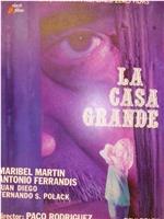 La casa grande在线观看