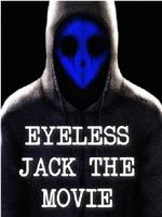 Eyeless Jack the Movie