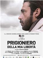 Prigioniero della mia libertà