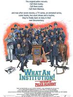 What an Institution: The Story of Police Academy