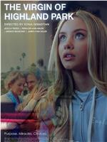 The Virgin of Highland Park在线观看
