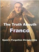关于弗朗哥的真相：西班牙被遗忘的独裁统治在线观看