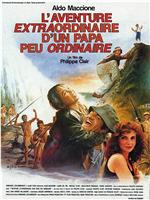 L'aventure extraordinaire d'un papa peu ordinaire在线观看