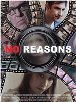 No Reasons在线观看