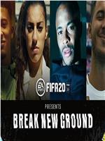 FIFA 20: Break New Ground
