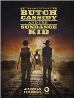 American Experience: Butch Cassidy and the Sundance Kid在线观看