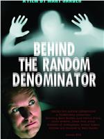 Behind the Random Denominator