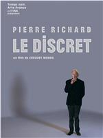 Pierre Richard: Le discret在线观看