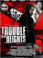 Trouble in the Heights