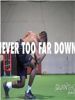 Never Too Far Down