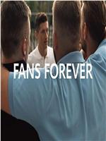 Fans Forever在线观看