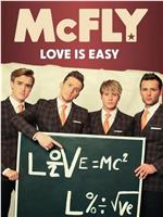 McFly: Love Is Easy在线观看