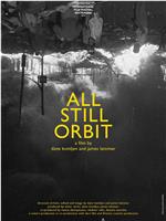 All Still Orbit在线观看