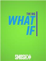 The Big What If在线观看