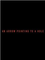 An Arrow Pointing to a Hole