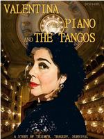Valentina, Her Piano and the Tangos在线观看