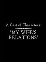 A Cast of Characters: My Wife's Relations