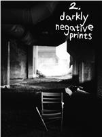 darkly negative prints在线观看