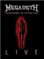Megadeth: Countdown to Extinction - Live在线观看