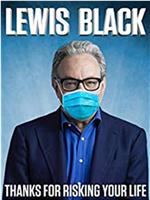 Lewis Black: Thanks for Risking Your Life在线观看