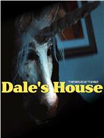 Dale’s House在线观看