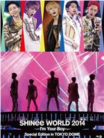SHINee WORLD 2014～I’m Your Boy～ Special Edition in TOKYO DOM
