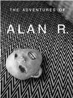 The Adventures of Alan R.