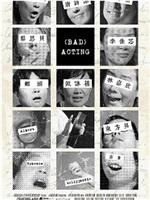 Bad Acting