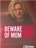 Beware of Mom