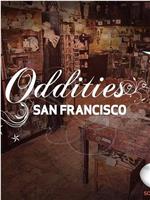 Oddities San Francisco Season 2 Season 2在线观看