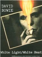 David Bowie: White Light, White Heat
