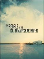 The People of the Kattawapiskak River在线观看