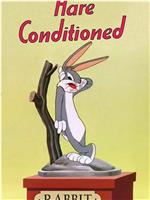 Hare Conditioned