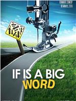 If Is a Big Word