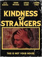 Kindness of Strangers在线观看