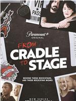 From Cradle to Stage