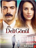 Deli Gönül在线观看