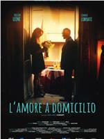 L'amore a domicilio在线观看