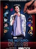 Tig Notaro: Drawn在线观看