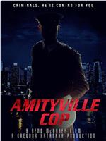 Amityville Cop在线观看