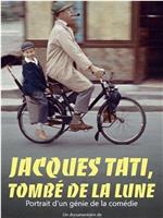 Jacques Tati, tombé de la lune