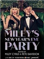 Miley's New Year's Eve Party Hosted by Miley Cyrus and Pete Davidson在线观看
