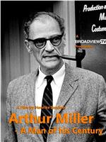 Arthur Miller: A Man of His Century