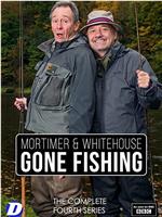 莫蒂默和怀特豪斯的垂钓之旅 第四季在线观看