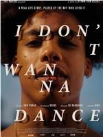 I Don't Wanna Dance在线观看