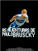 As Aventuras de Paulo Bruscky在线观看