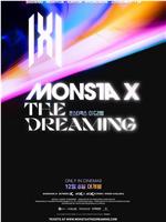 MONSTA X : THE DREAMING在线观看