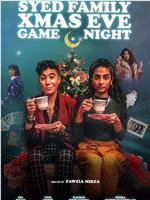 The Syed Family Xmas Eve Game Night在线观看