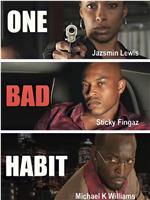 One Bad Habit