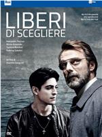 Liberi di scegliere在线观看